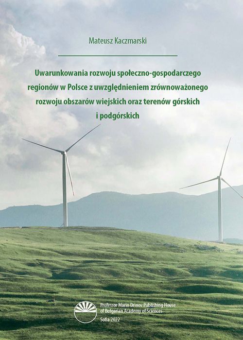 Factors influencing the socio-economic development of regions in Poland, with a focus on the sustainable development of rural areas as well as mountainous and foothill regions
