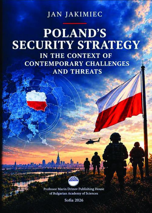 POLAND'S SECURITY STRATEGY IN THE CONTEXT OF CONTEMPORARY CHALLENGES AND THREATS